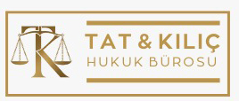 Tat & Kılıç Hukuk Bürosu | Profesyonel Hukuki Danışmanlık